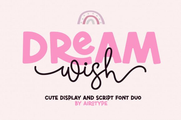 Why Dream Wish Is the Modern Font Duo Your Brand Needs